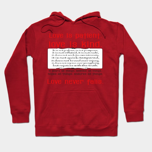 Love is Patient Love is Kind Corinthians 13:4-7 Hoodie by taiche